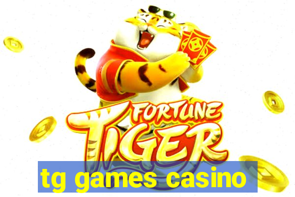 tg games casino